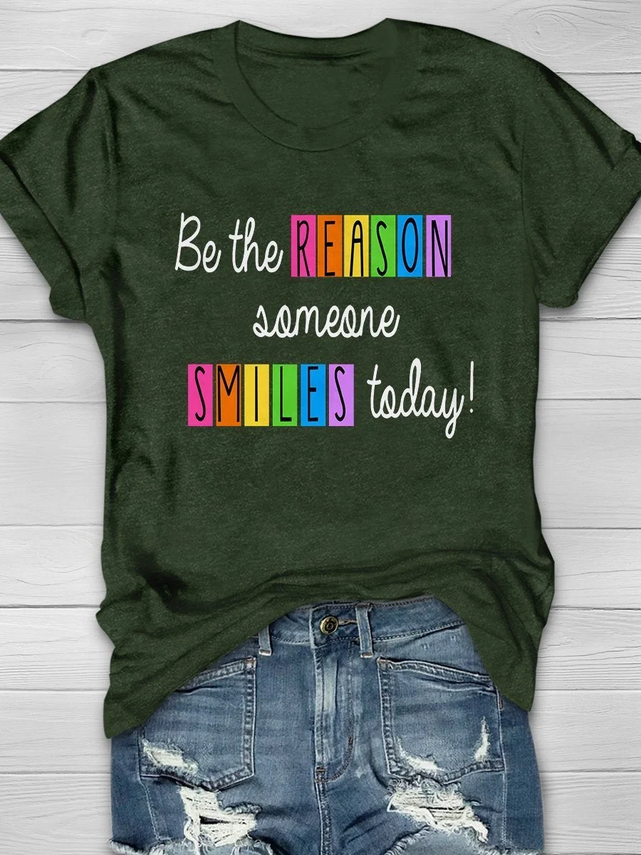 Be The Reason Someone Smile Today Print Short Sleeve T-shirt