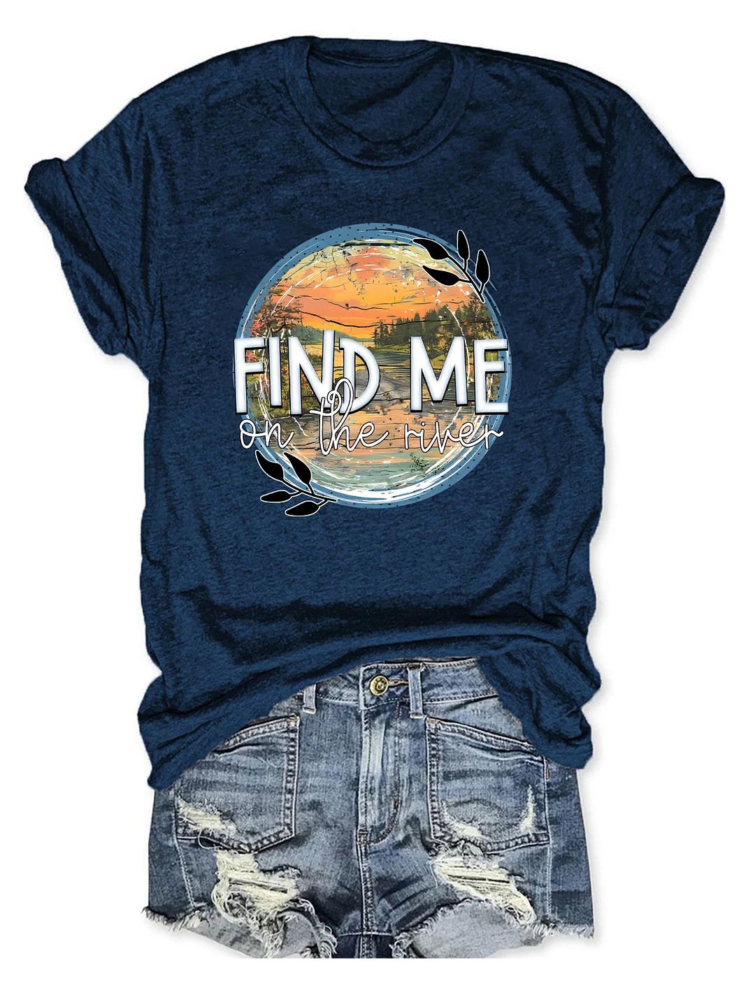 Find Me On The River T-shirt