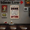 I'd Say I'll Drink To That - Vintage Metal Signs - 20*30cm/30*40cm - Warning