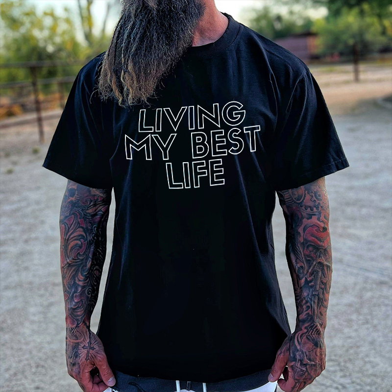 Livereid Living My Best Life Printed Men's T-shirt - Livereid