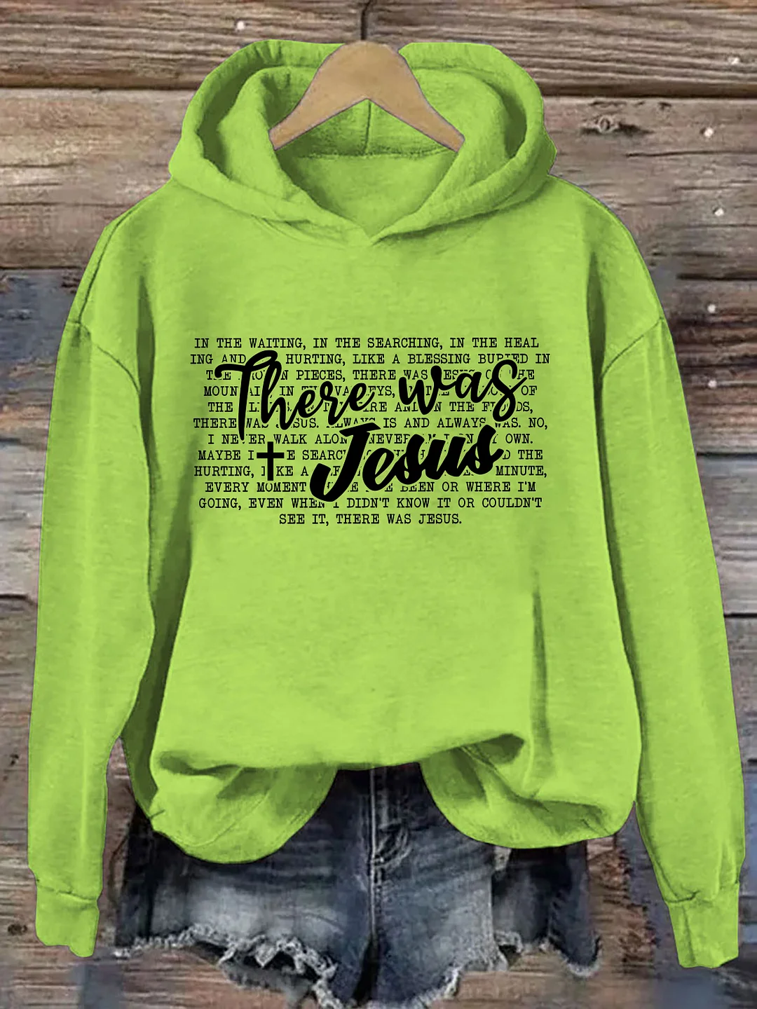 There Was Jesus Hoodie