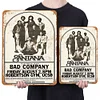 Bad Copany - Metal Tin Signs(8*12Inch/12*16Inch)