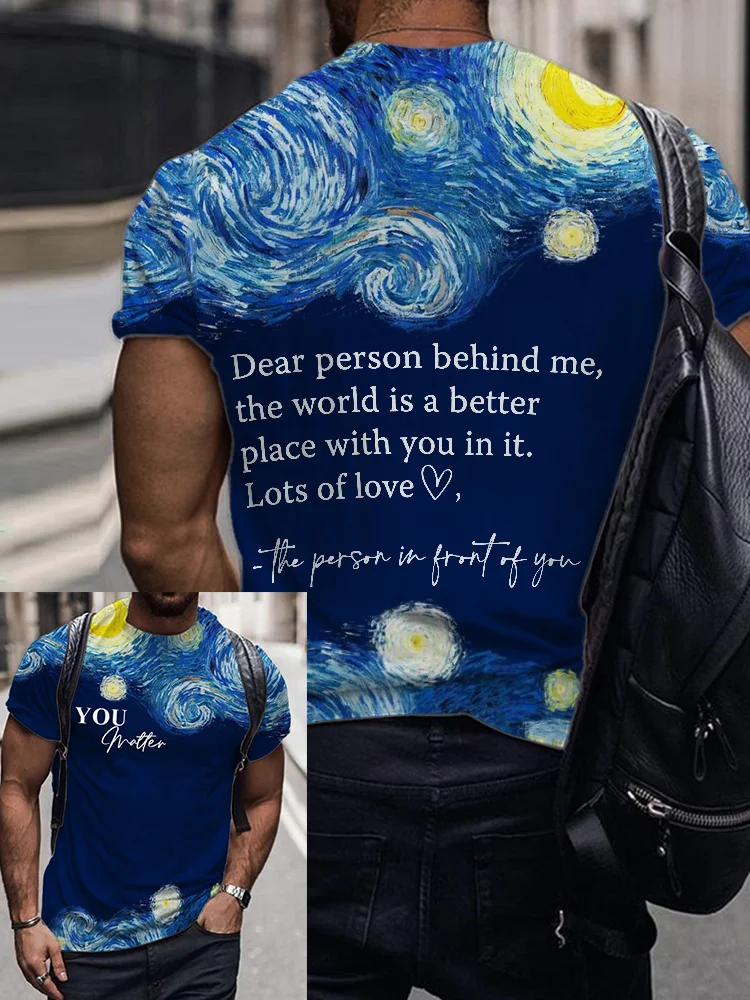 Men's Dear Person Behind Me You Matter Starry Night T Shirt