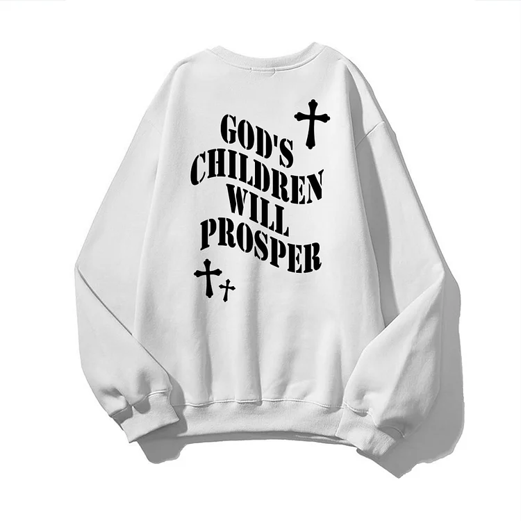 Casual Crew Neck God's Children Will Prosper Graphic Print Sweatshirt