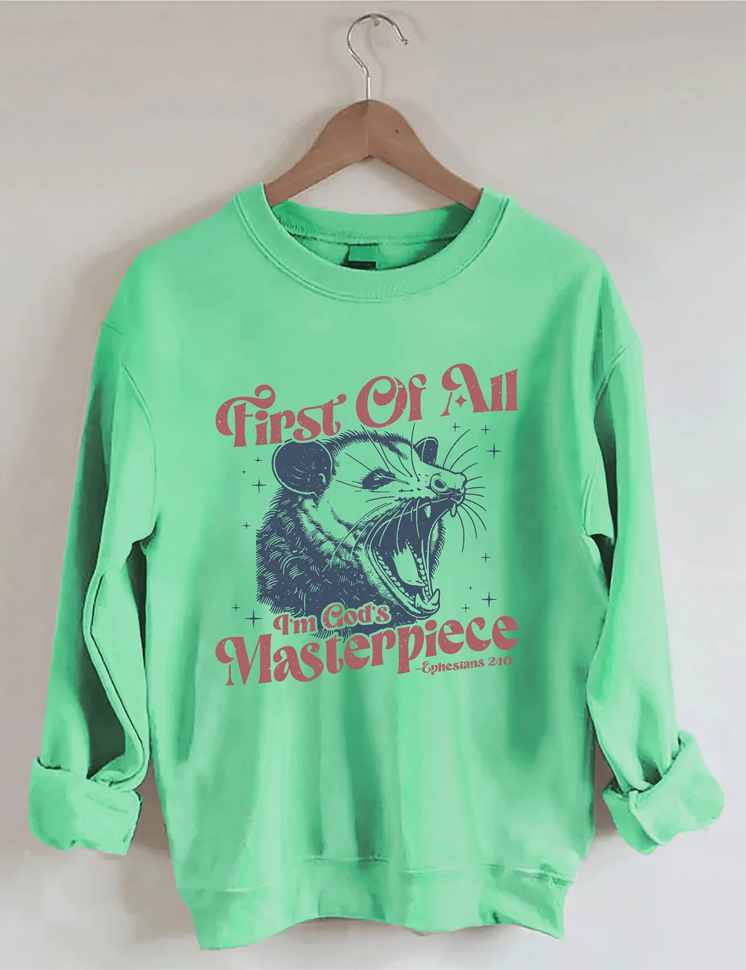  First Of All I'm God's Masterpiece Sweatshirt