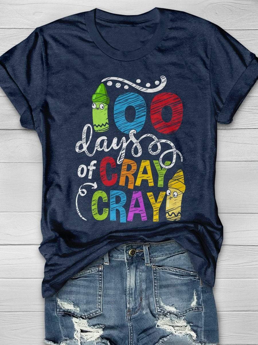 100 Days Cray Cray Print Short Sleeve T-shirt