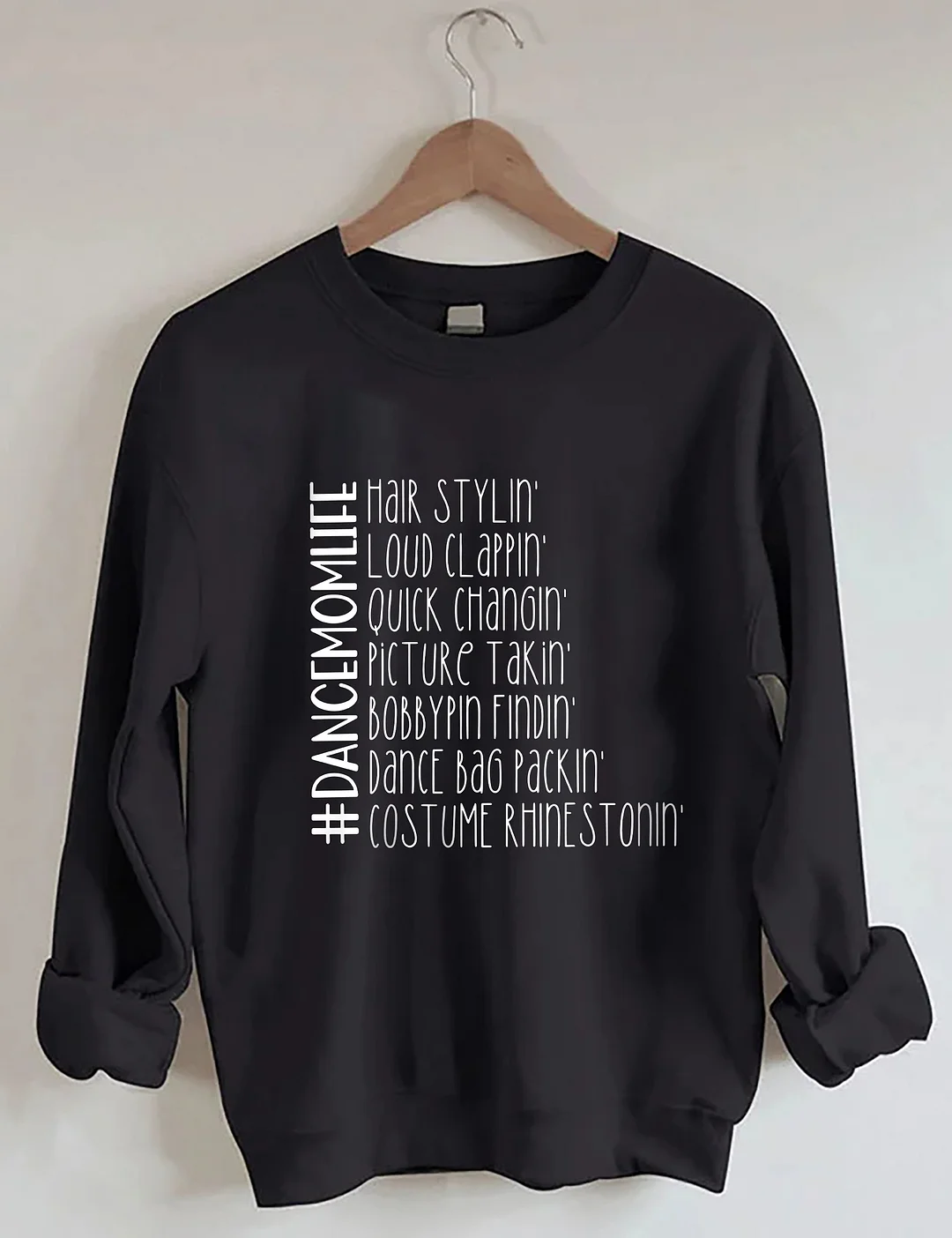 Funny Dance Mom Life Sweatshirt