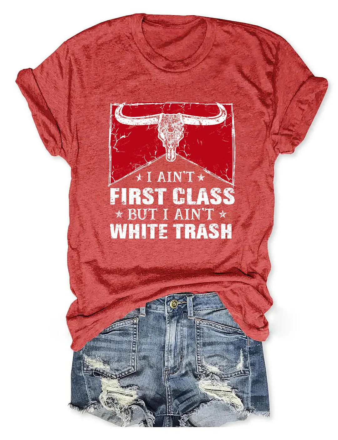I Aint First Class T-shirt