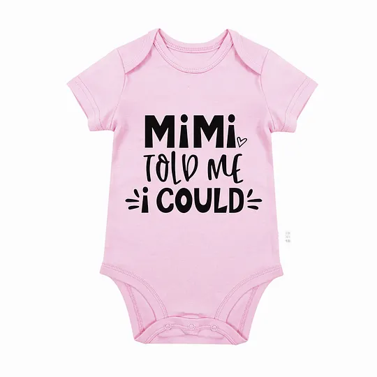 【0M-24M】Adorable Baby Bodysuit With Inspirational "MiMi Told Me I Could" Design
