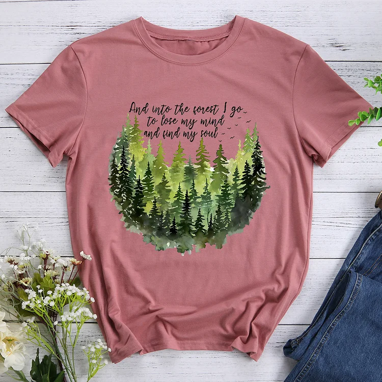 And into the forest i go to lost my mind and find my soul T-Shirt Tee