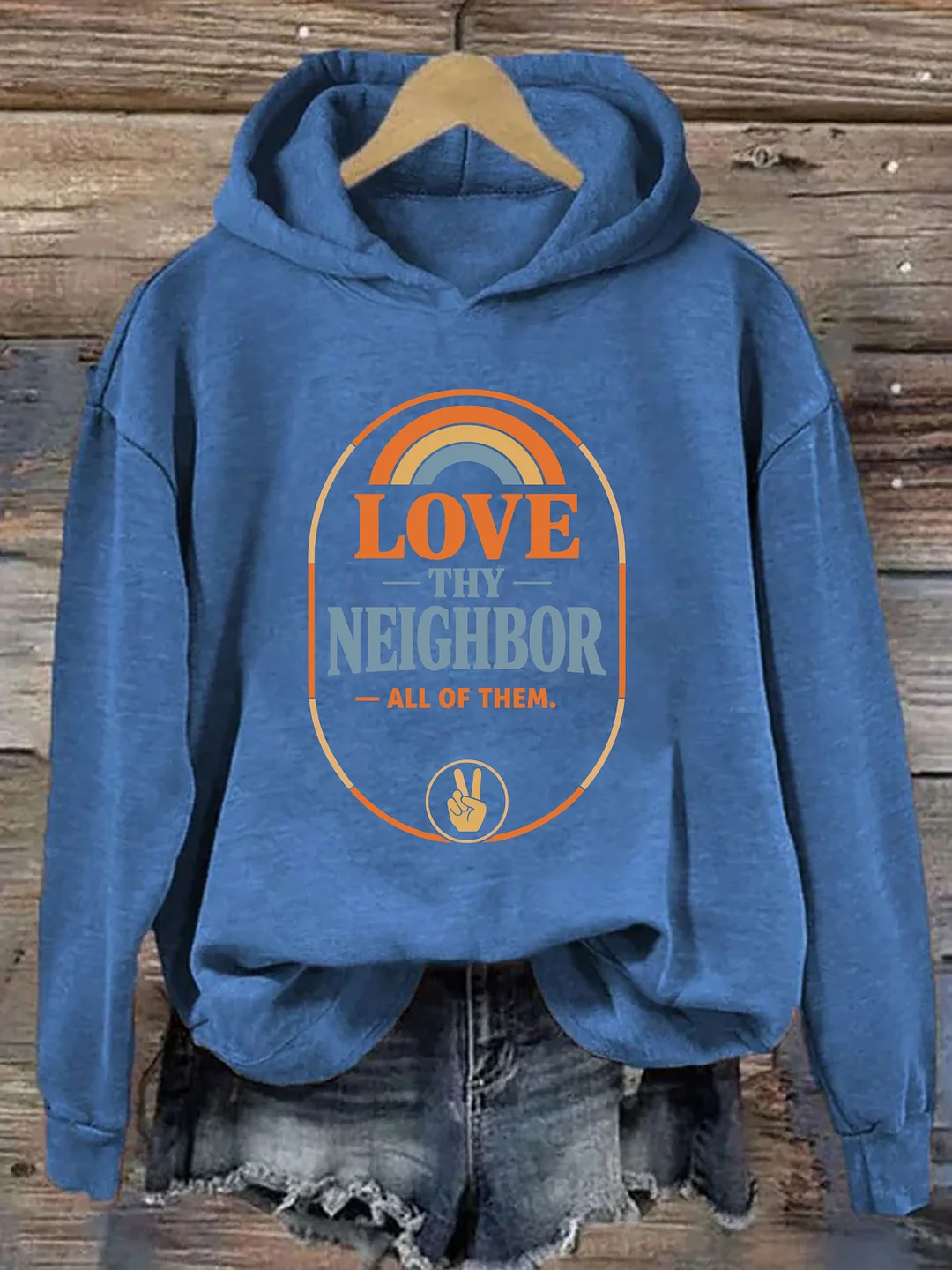 Love Thy Neighbor All Of Them Hoodie