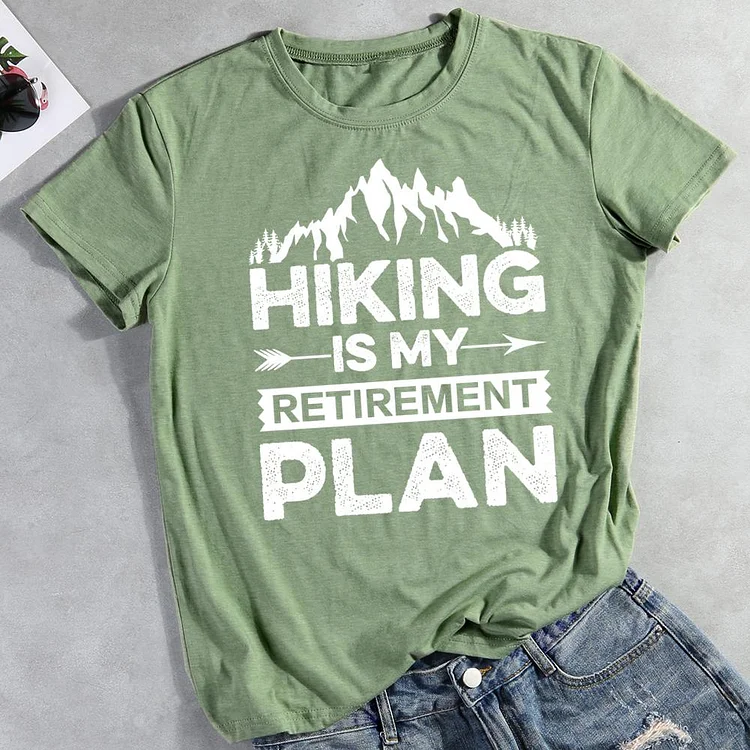 Hiking is my retirement plan T-shirt Tee -012193