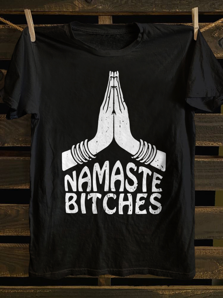 Namaste Bitches T-shirt
