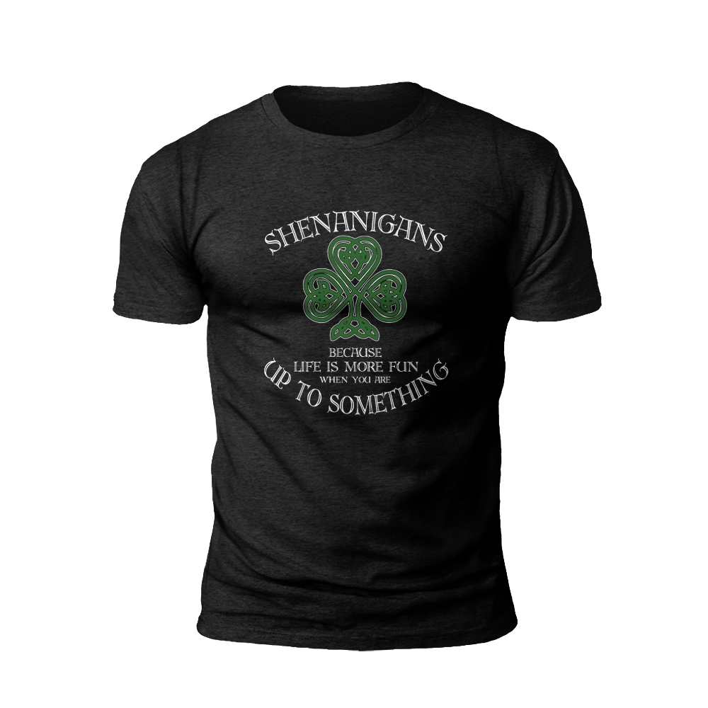 Embrace the Shenanigans: Irish Spirit Unleashed T-shirt