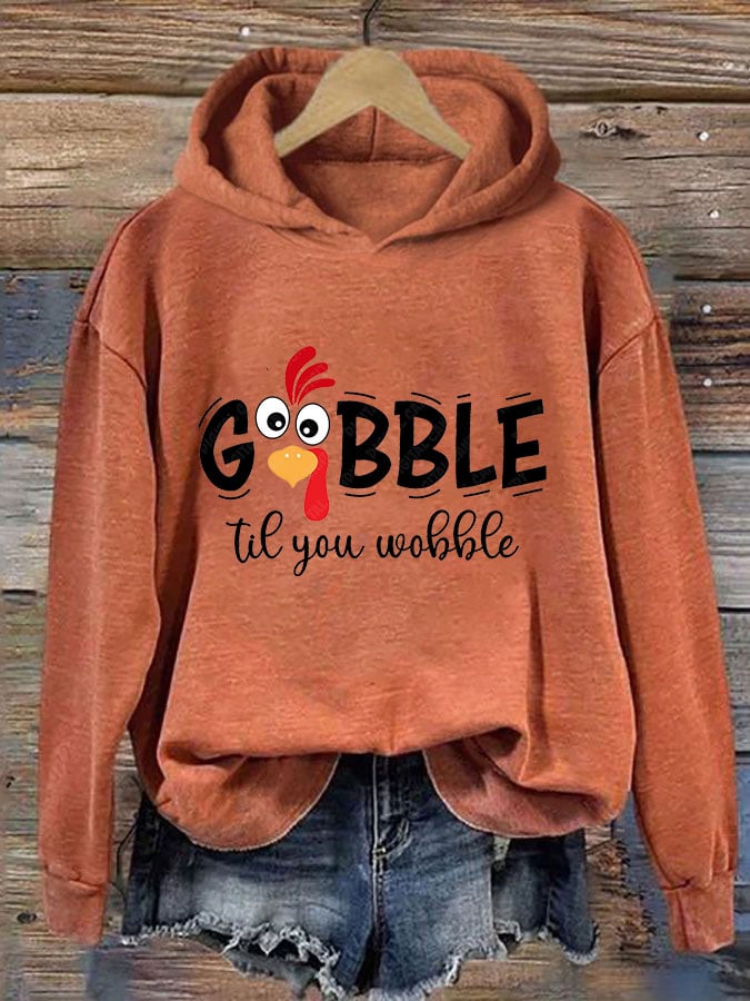 Women's Thanksgiving Day Gobble Til You Wobble Printed Casual Hoodie
