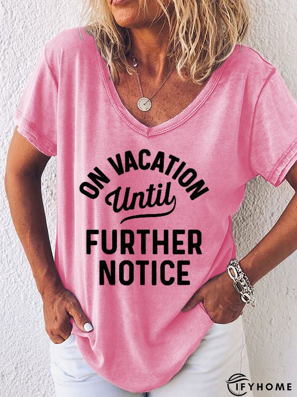 On Vacation Until Further Notice Women's T-Shirt | IFYHOME