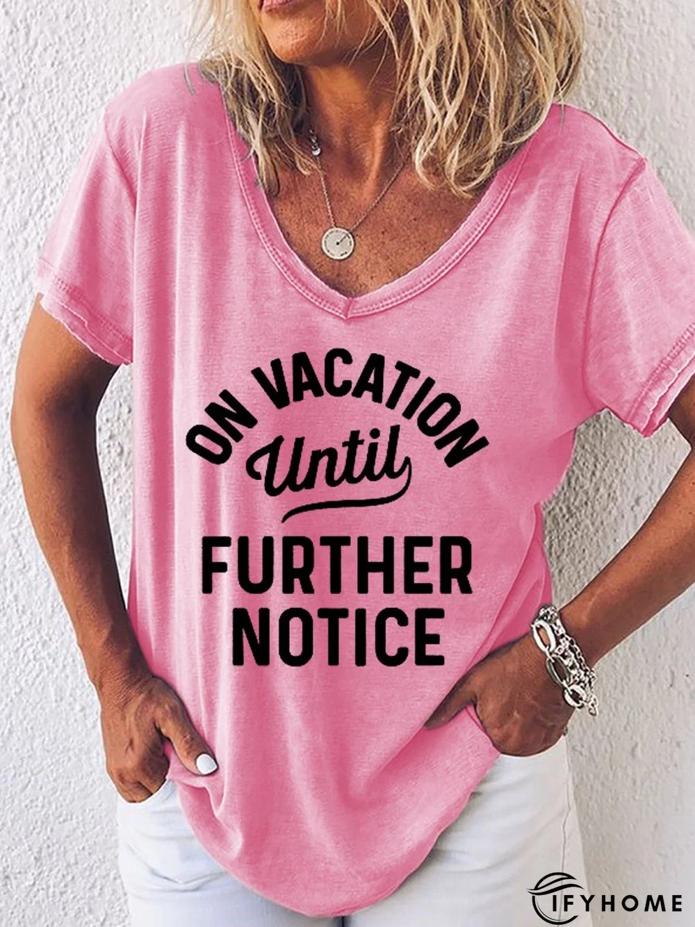 On Vacation Until Further Notice Women's T-Shirt | IFYHOME