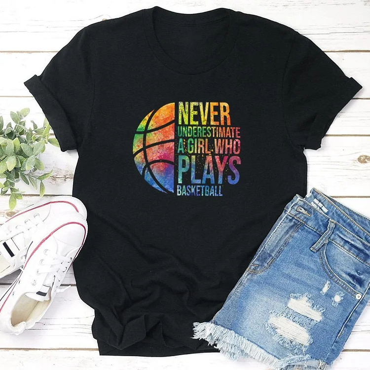 AL™ Never underestimate a Girl who plays Basketball T-shirt Tee --Annaletters