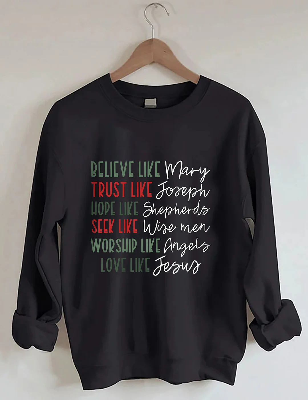 Believe Like Mary Sweatshirt