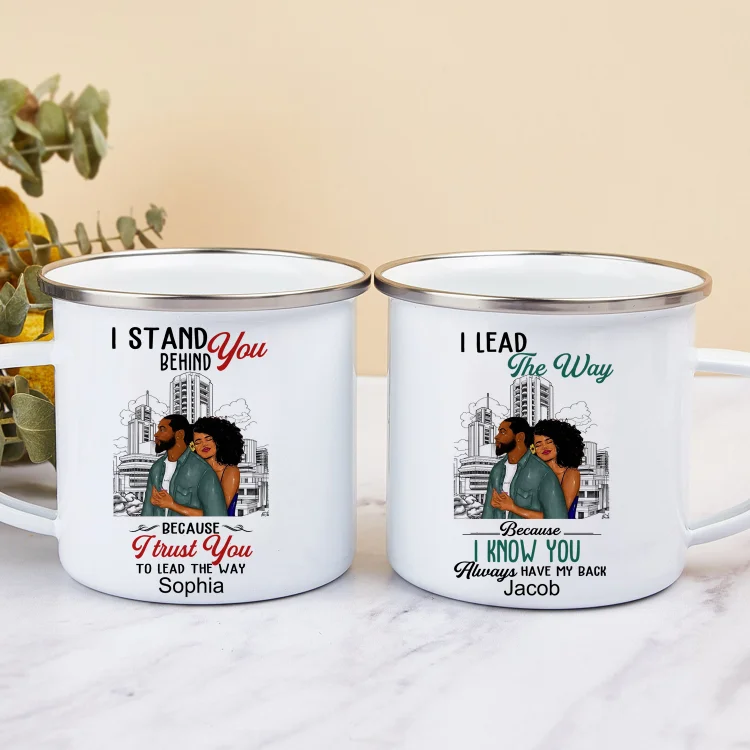 Personalized Couple Enamel Mug Customized 2 Names Cup Valentine's Day Gift for Him/Her - I Lead The Way Because Know You Always Have My Back