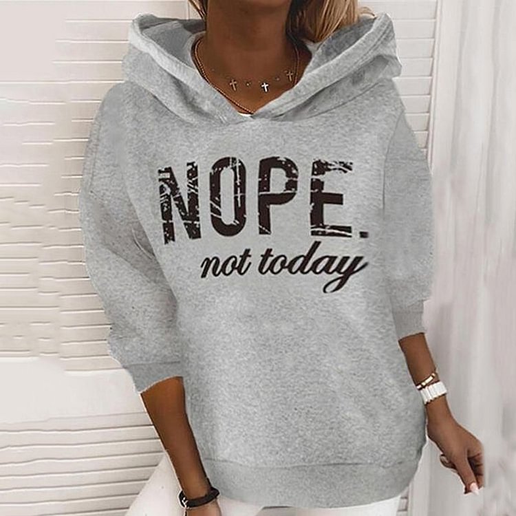 VChics Casual Nope Not Today Letter Print Long Sleeve Hoodie