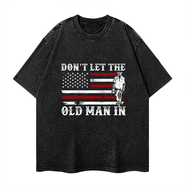 Don't Let The Old Man In Washed T-shirt ctolen