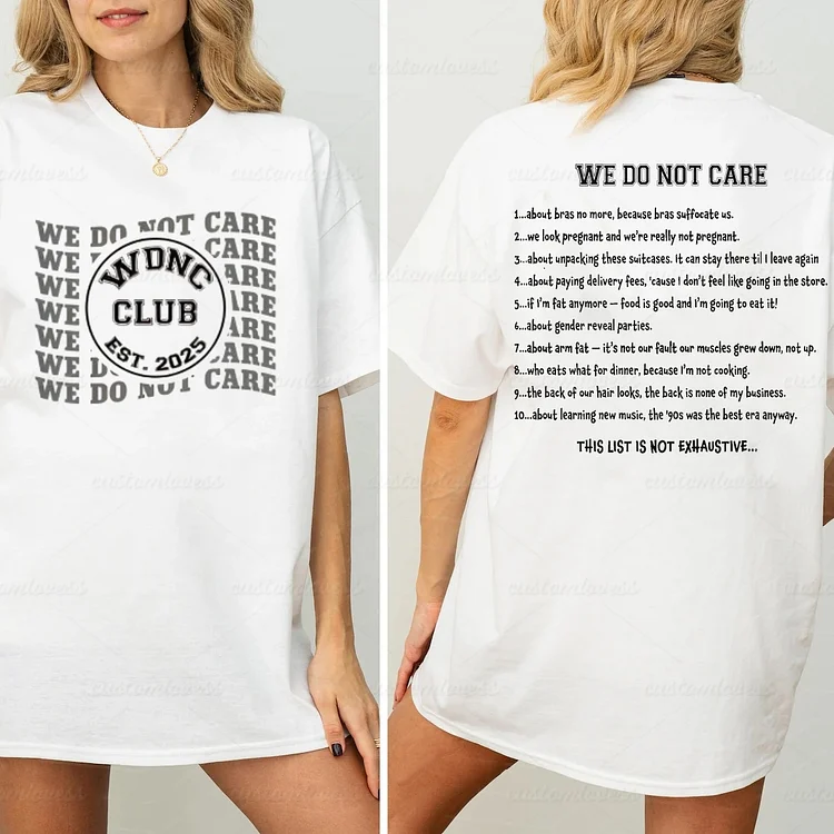 We Do Not Care Club Women T-shirt