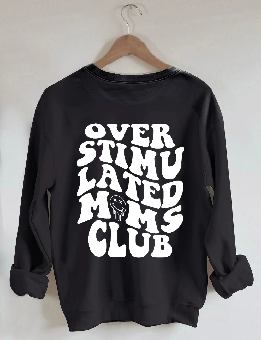 Overstimulated Moms Club Sweatshirt