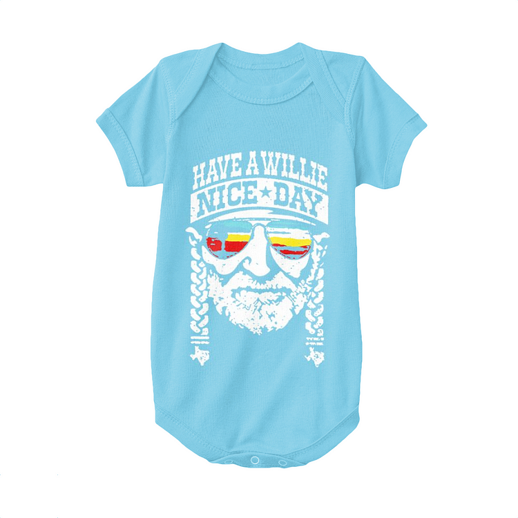 Have A Willie Nice Day, Country Music Baby Onesie