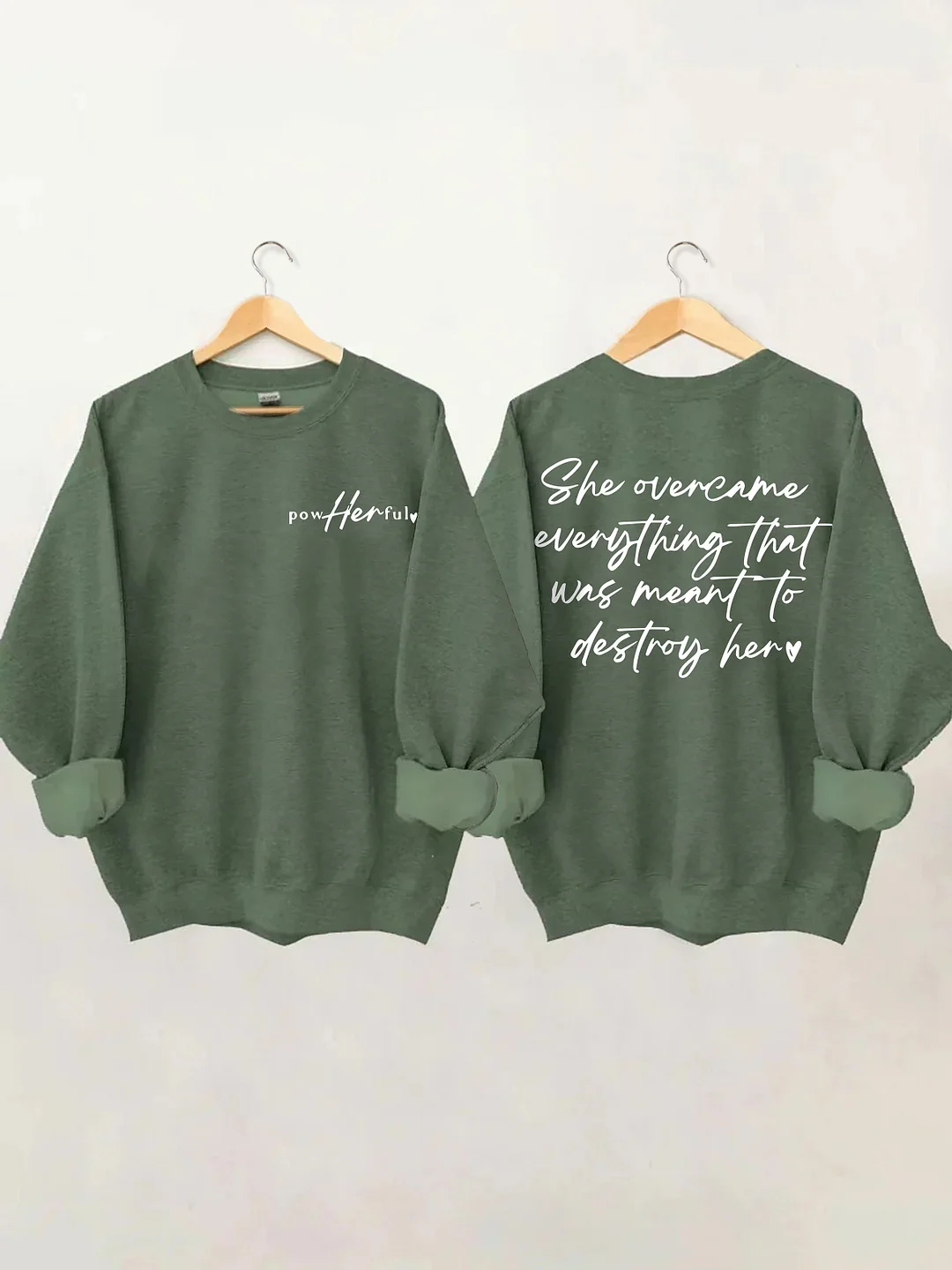 She Over Came Everything Sweatshirt