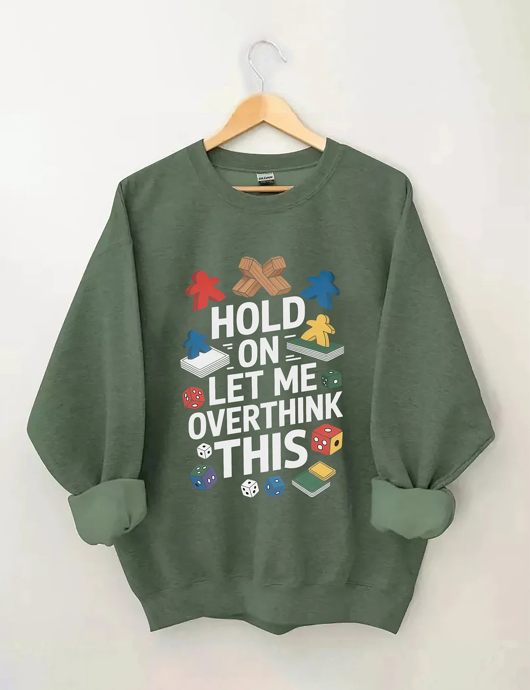 Hold On Let Me Overthink This Sweatshirt