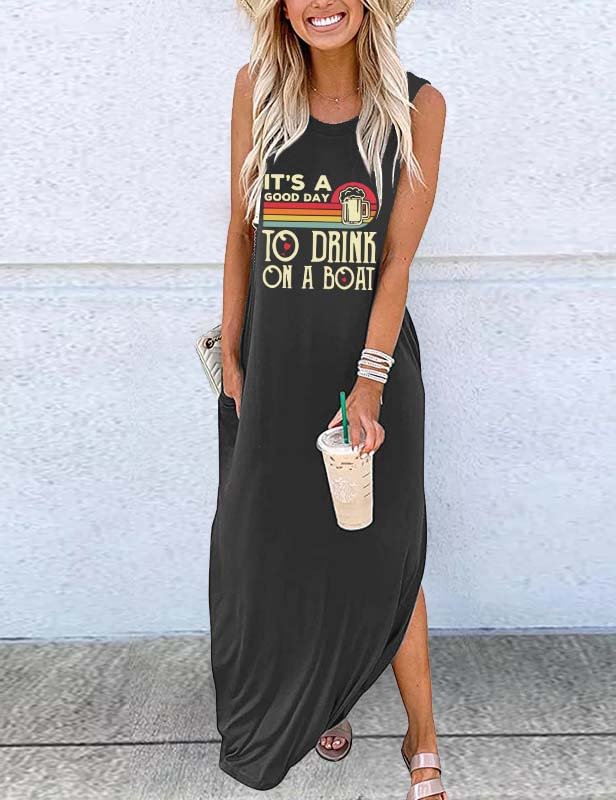 It's A Good Day To Drink On A Boat Maxi Dress