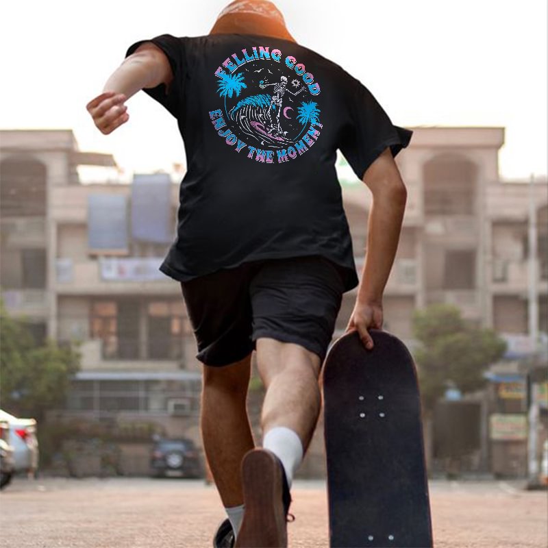 Feeling Good Enjoy The Moment Skeleton Vacation Printed T-shirt