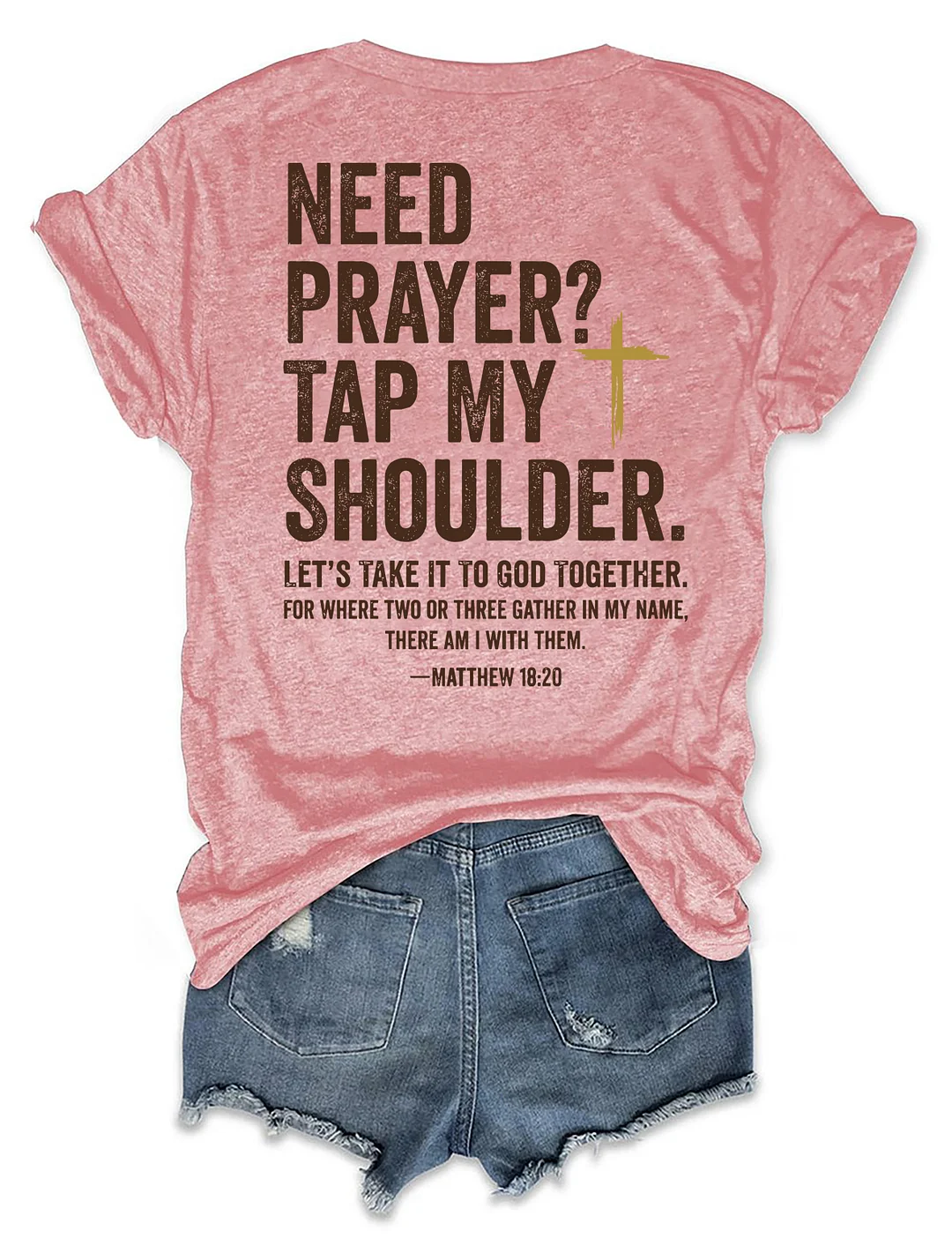 Need Prayer Tap My Shoulder T-shirt