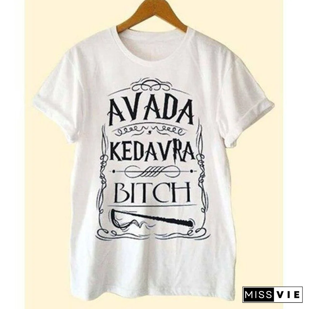 Avada Kedavra Bitch harry T-Shirt Unisex Men Women Graphic Tee Fashion Summer Girl Short Sleeve Tops Tumblr Clothes for Women