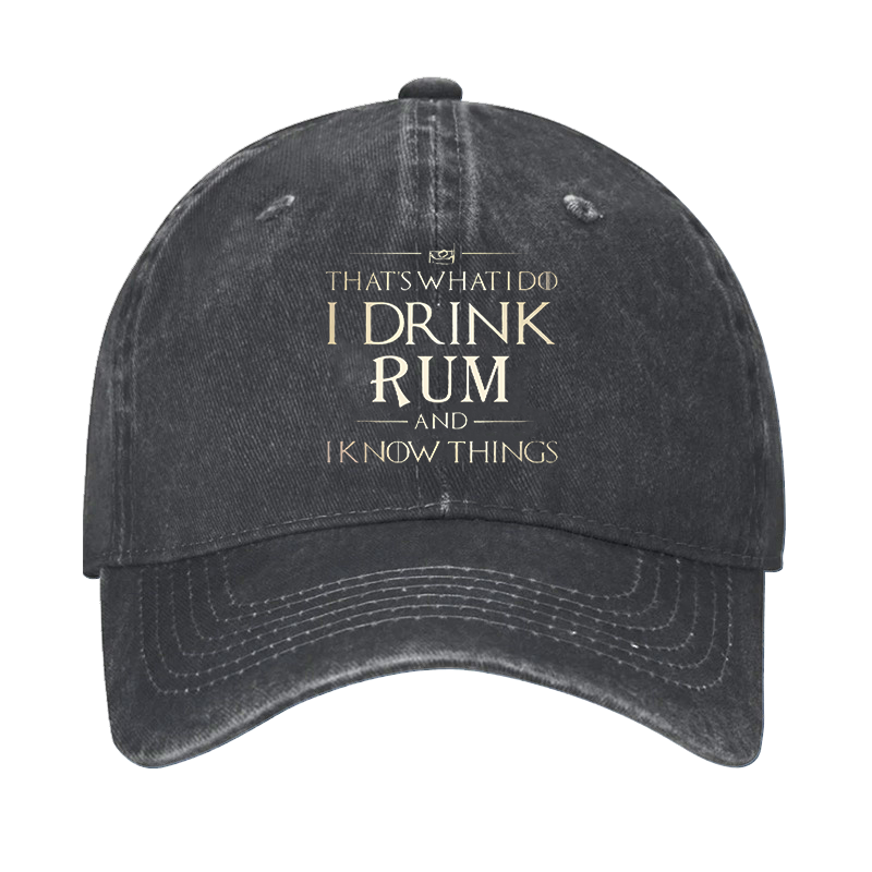 That's What I Do I Drink Rum And I Know Things Hat ctolen