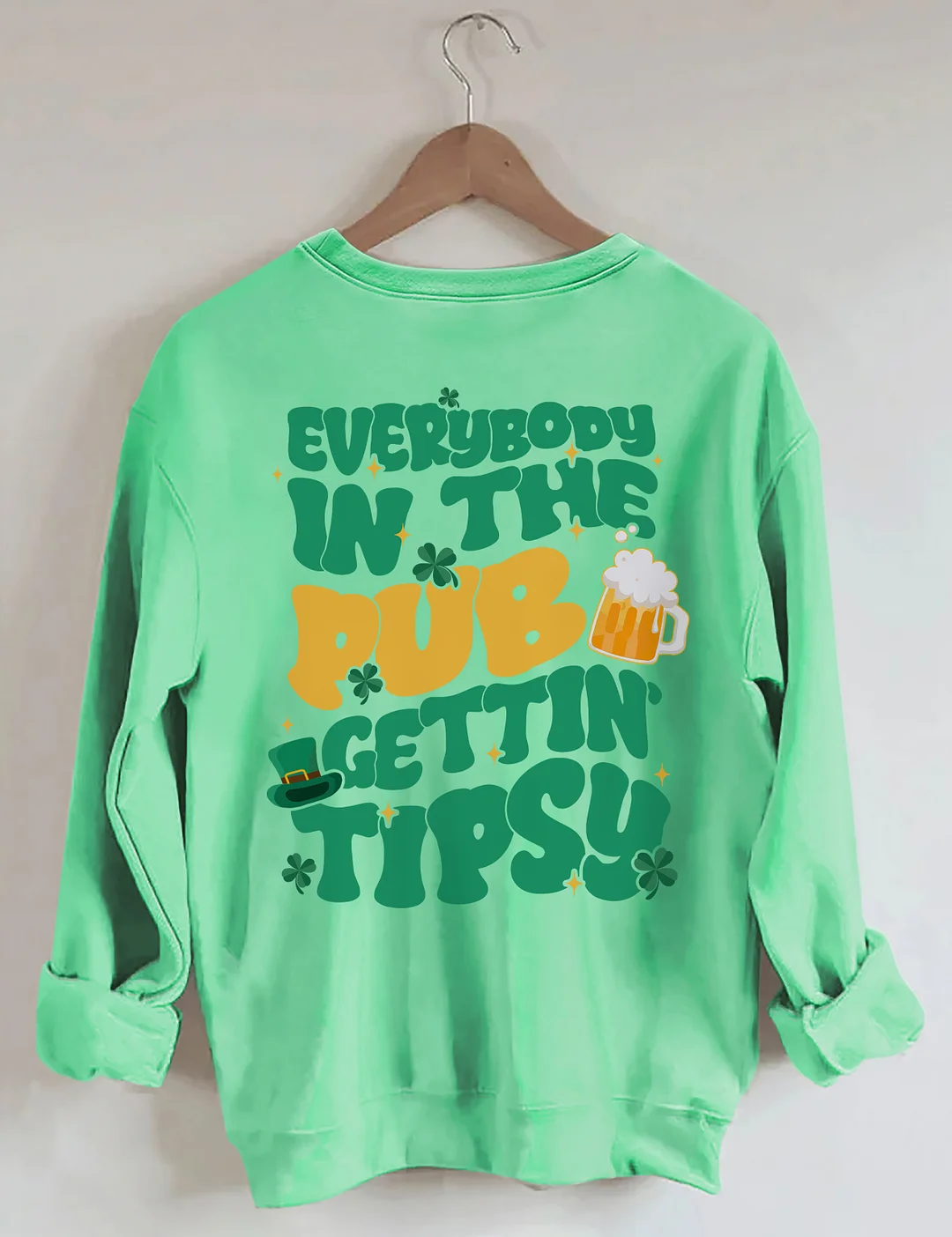 Everybody In The Pub Gettin' Tipsy Sweatshirt