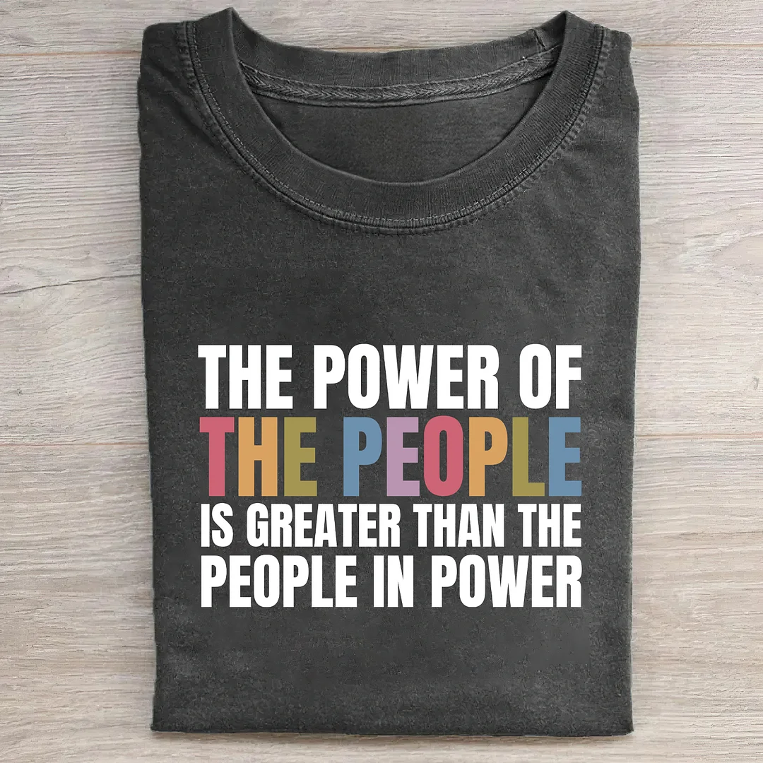 The Power Of The People T-shirt