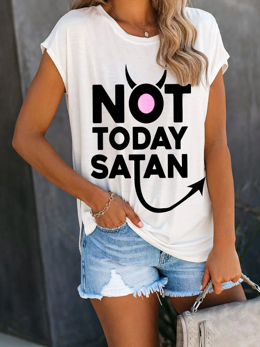 Not Today Satan T-shirt
