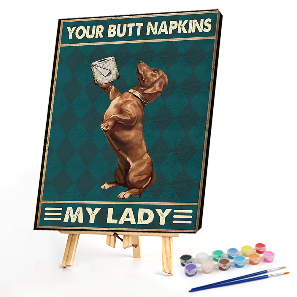 

40*50CM - Paint By Numbers - Your Butt Napkins My Lady, 501 Original