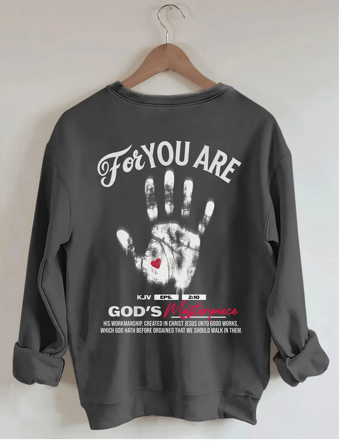 You're God's Masterpiece Sweatshirt