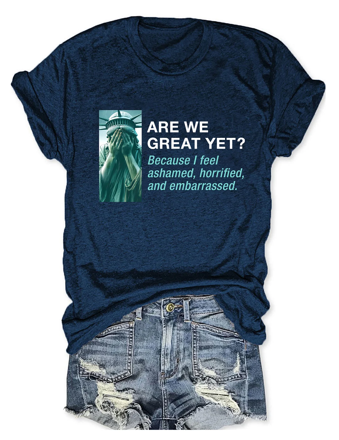 Are We Great Yet T-shirt