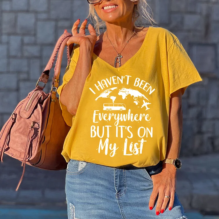 I Havent Been Everywhere But Its On My List V-Neck Loose Short Sleeve T-Shirt-06425