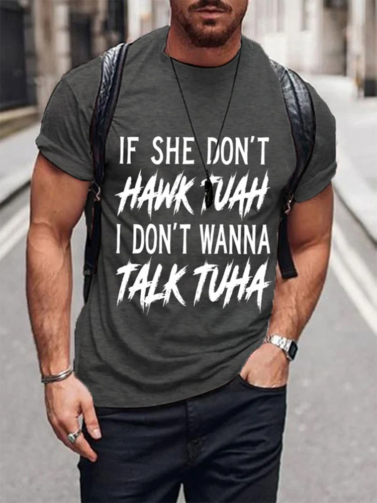 Comstylish Men's If She Dont Hawk Tuah I Don't Wanna Talk Tuha Casual Tee