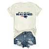 We All We Got We All We Need Patriots Tee