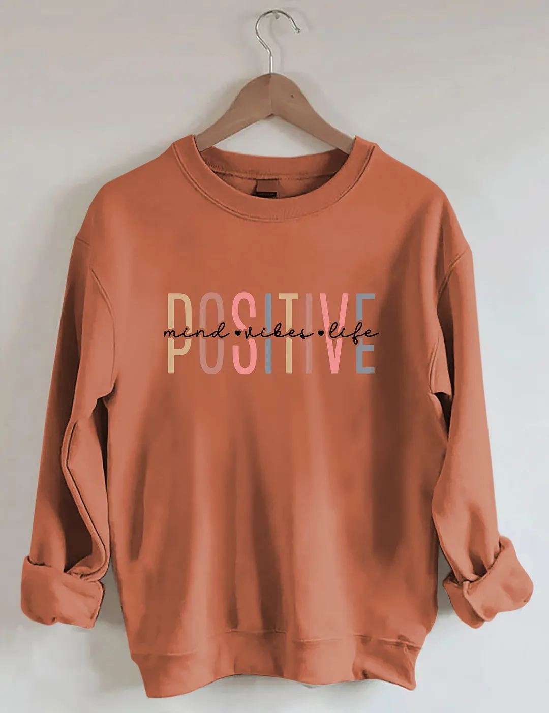 Positive Mind Positive Sweatshirt