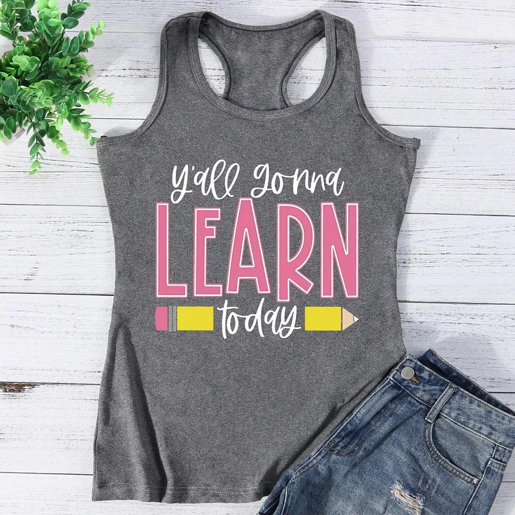 You All Gonna Learn Today Vest Top-Annaletters