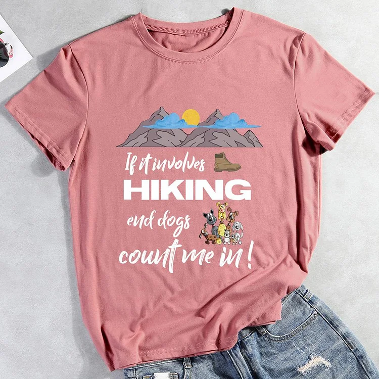 PSL If it Involves Hiking and Dogs Count Me In Hiking Tees -011766