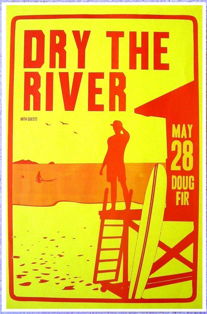 DRY THE RIVER 2012 Gig POSTER Portland Oregon Concert