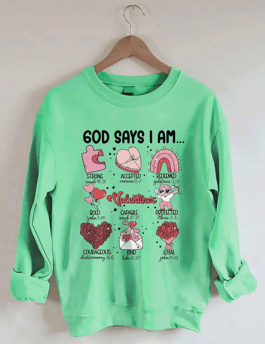 God Says I Am Sweatshirt